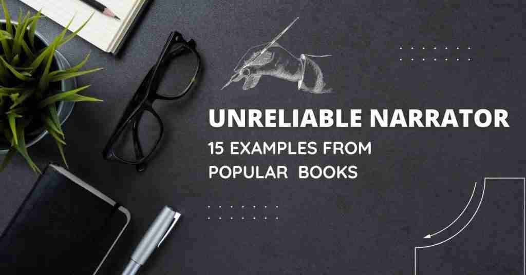 15 Classic Unreliable Narrator Examples In Popular Books - WriterWiki